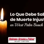 Lo Que Debe Saber de Muerte Injusta en West Palm Beach