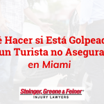 Qué Hacer si Está Golpeado por un Turista no Asegurado en Miami