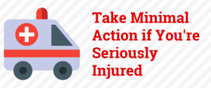 tak minimal action if you're seriously injured