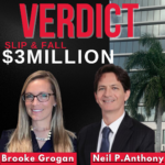 Steinger Greene and Feiner attorneys Neil P. Anthony and Brooke Grogan Win $3 Million Verdict for Slip and Fall